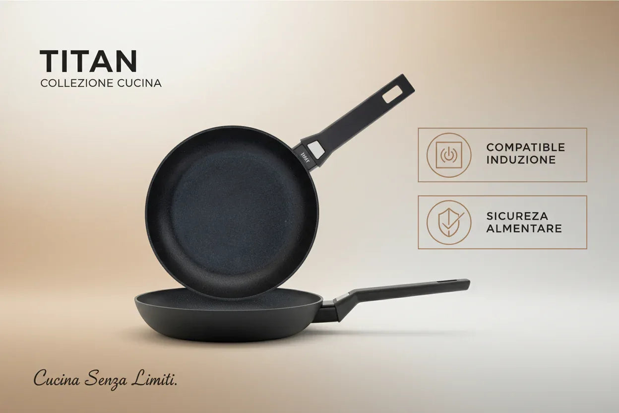 Linea Titan Antiaderente - MaLu Casa Più