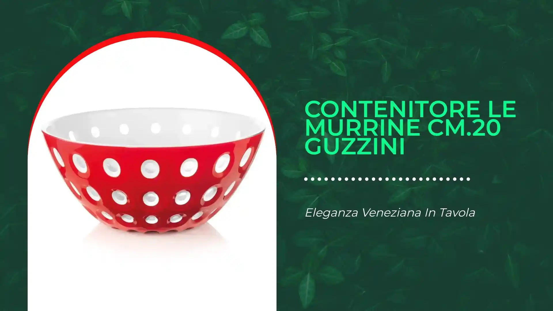 Contenitore Le Murrine cm.20 Guzzini by@Outfy